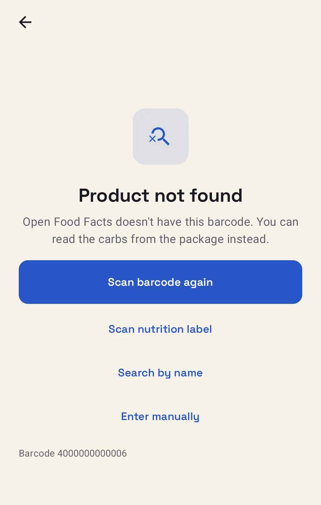 The Product not found screen, which offers Scan barcode again, Scan nutrition label, Search by name and Enter manually.